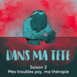 Nouvelle série  » “Dans ma tête – mes troubles psy, ma thérapie” sur FRANCETV SLASH